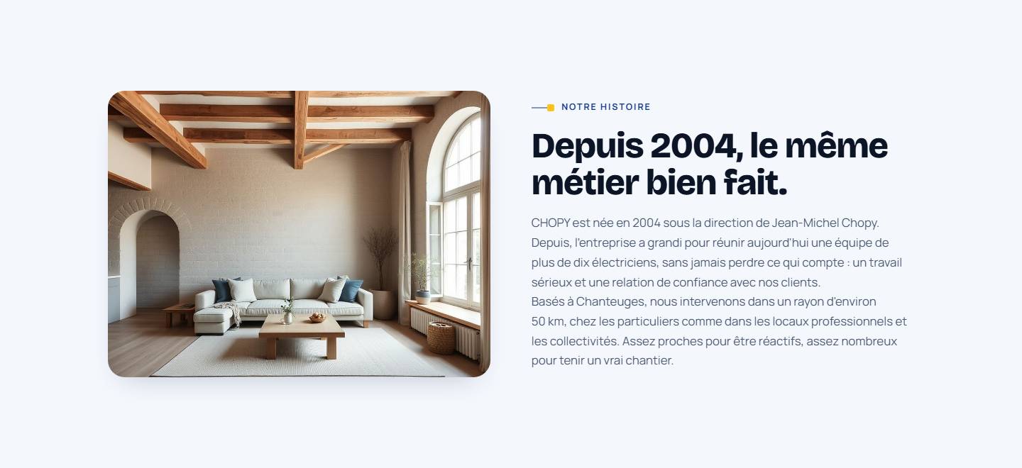 section — Depuis 2004, le même métier bien fait.