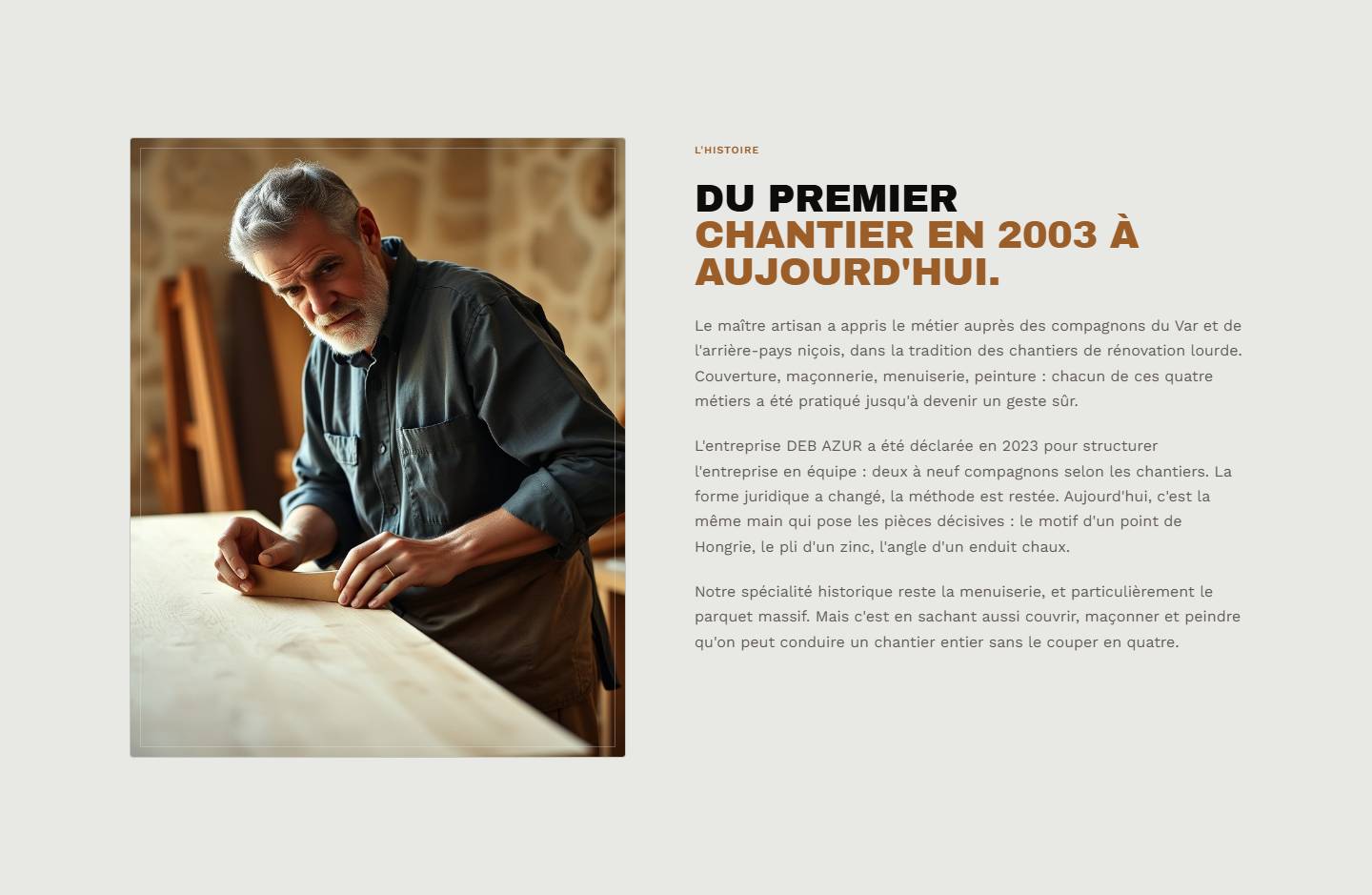section — Du premier chantier en 2003 à aujourd'hui.