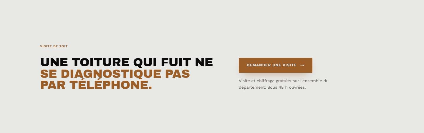 section — Une toiture qui fuit ne se diagnostique pas par téléphone.