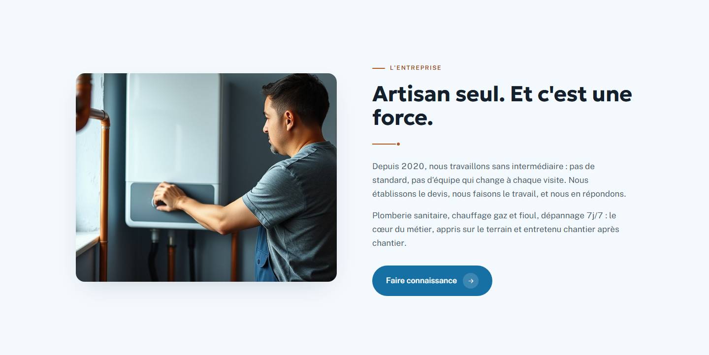 section — Artisan seul. Et c'est une force.