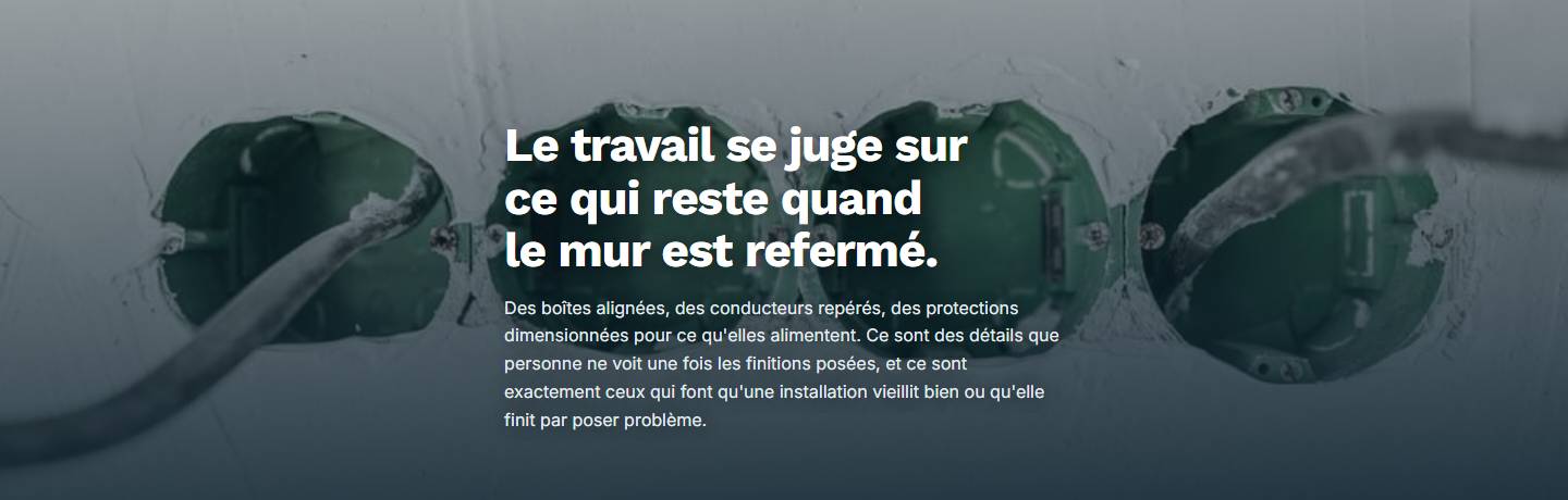section — Le travail se juge sur ce qui reste quand le mur est refermé.