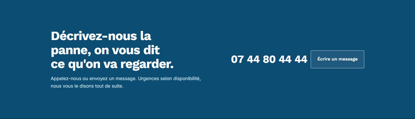 cta — Décrivez-nous la panne, on vous dit ce qu'on va regarder.
