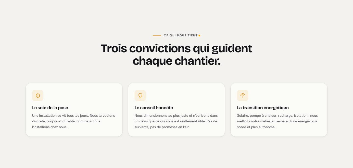 section — Trois convictions qui guident chaque chantier.